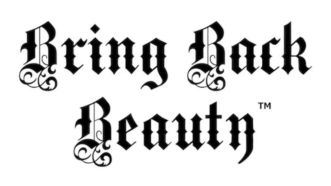 "Bring Back Beauty™